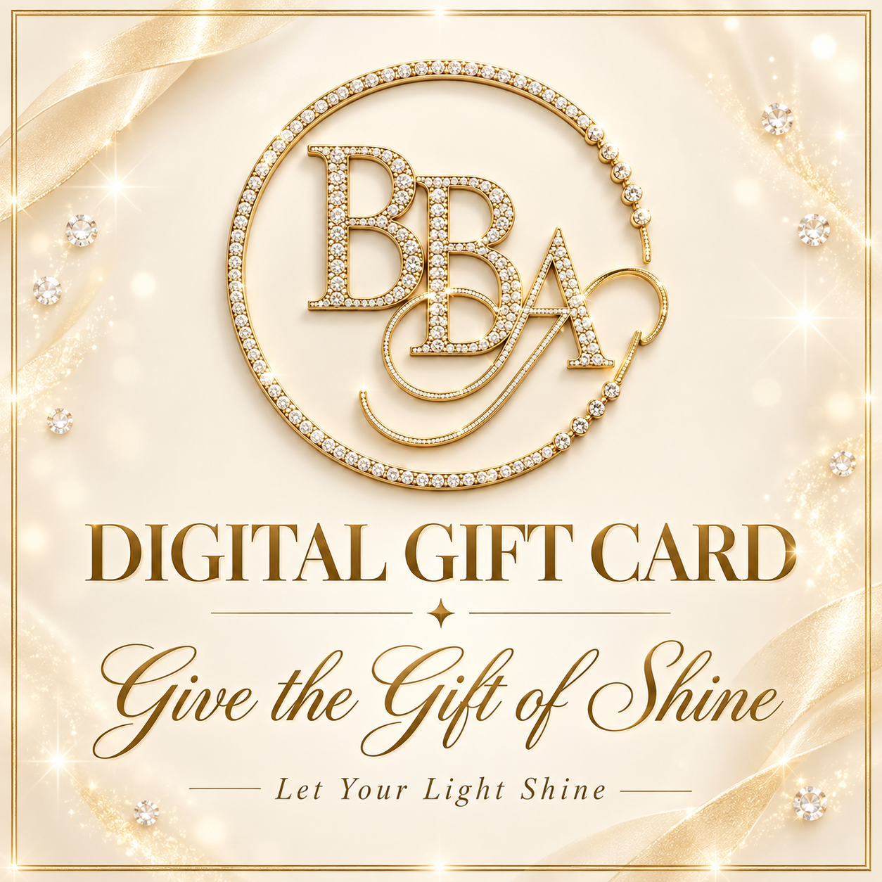 Give the Gift of Shine - BBA Digital Gift Card